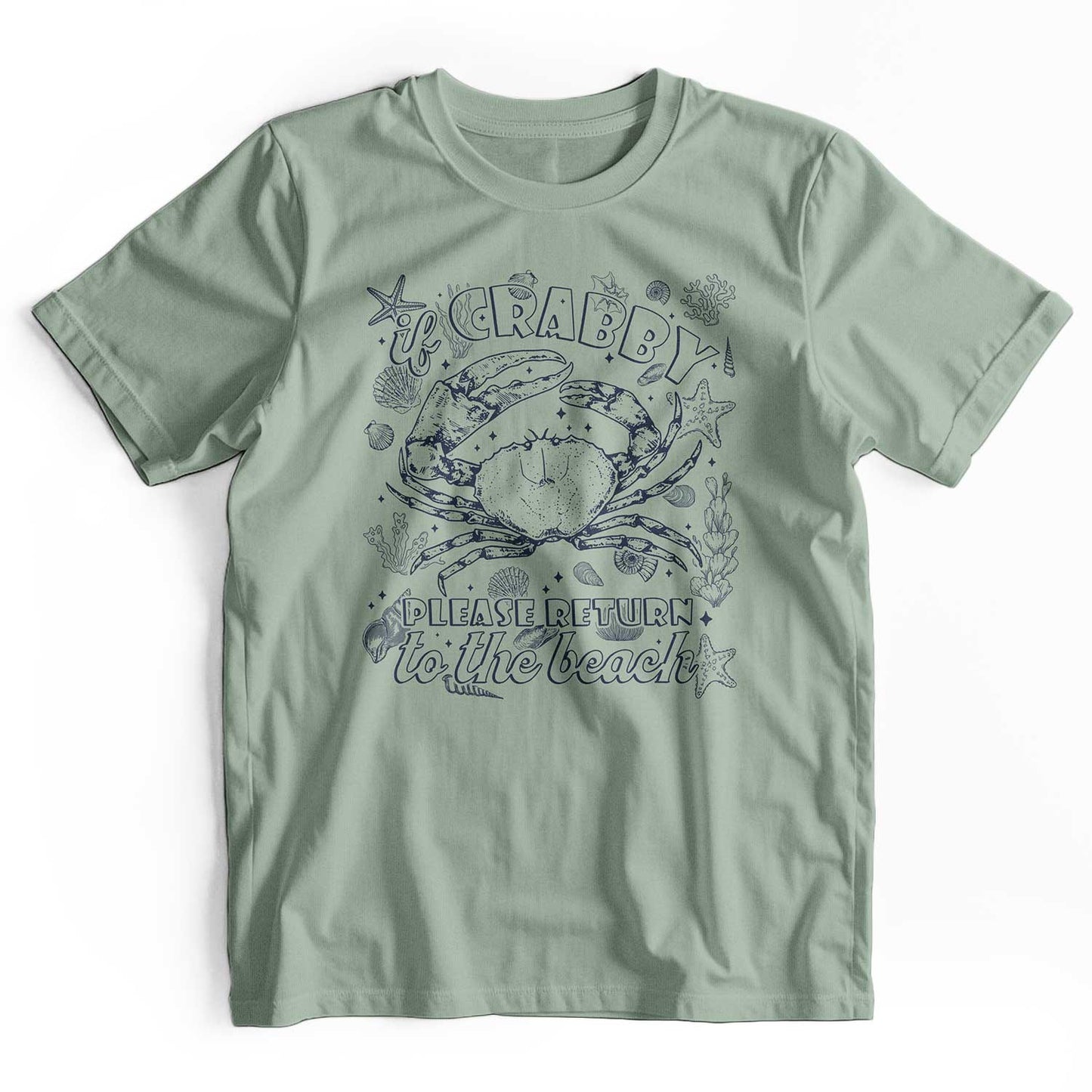 If Crabby Please Return to the Beach: Summer T-Shirt