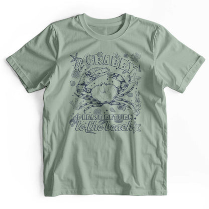 If Crabby Please Return to the Beach: Summer T-Shirt